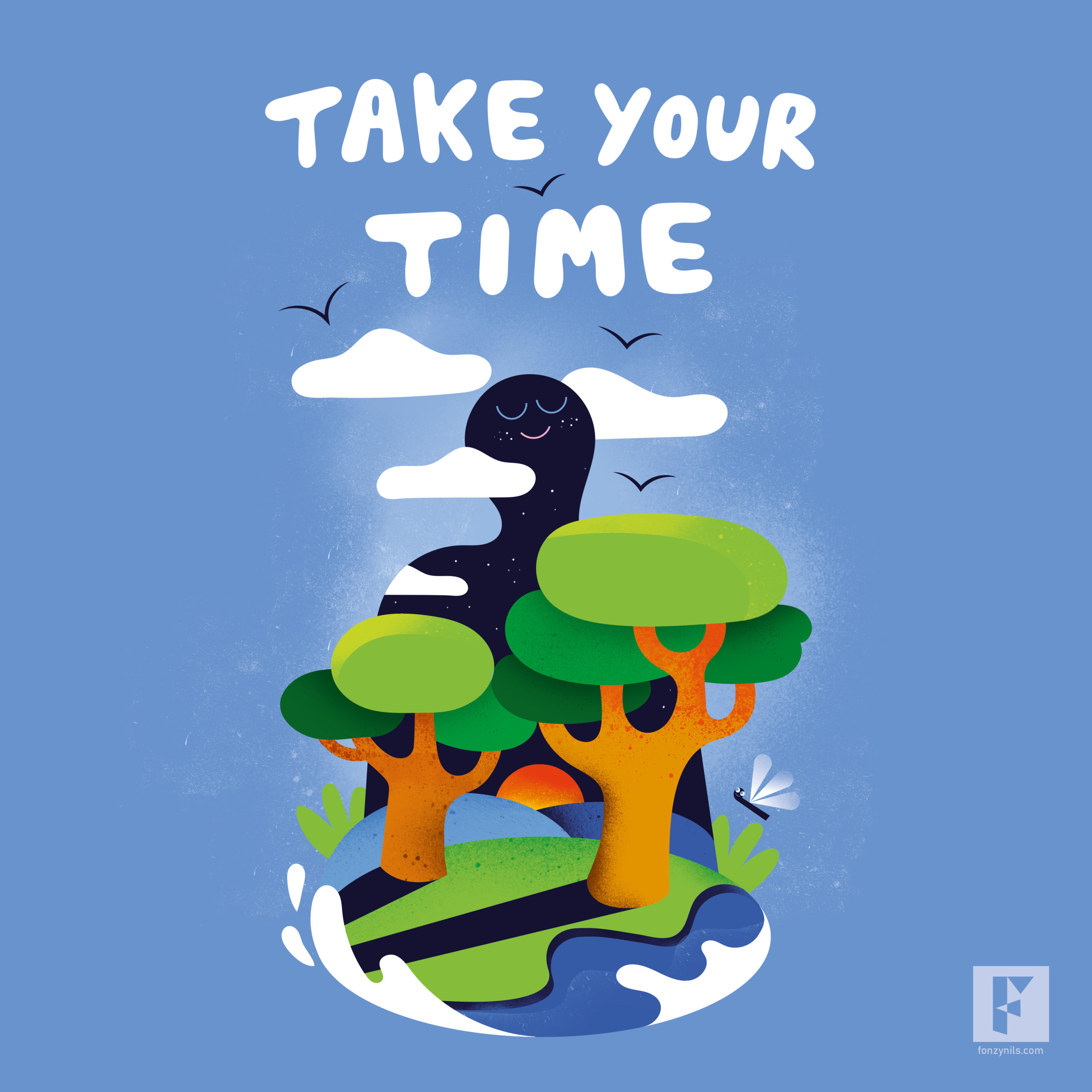 Take your time